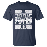 Funny This Is My Cowboy Costume T Shirt Western Tee Country Lover Cowgirl Hat Boots - Wonder Print Shop