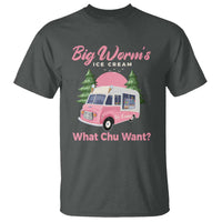 Funny Big Worm's Ice Cream What Chu Want T Shirt Summer Van - Wonder Print Shop