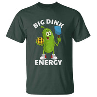 Funny Pickleball T Shirt Big Dink Energy Pickle Ball Dill Lover - Wonder Print Shop