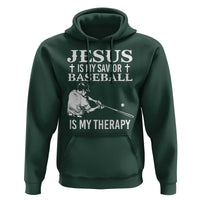 Jesus Is My Savior Baseball Is My Therapy Hoodie Funny Christian Sports Lover Player - Wonder Print Shop