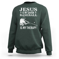 Jesus Is My Savior Baseball Is My Therapy Sweatshirt Funny Christian Sports Lover Player - Wonder Print Shop