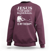 Jesus Is My Savior Baseball Is My Therapy Sweatshirt Funny Christian Sports Lover Player - Wonder Print Shop