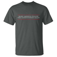 Funny Make America Follow The Constitution Again T Shirt - Wonder Print Shop