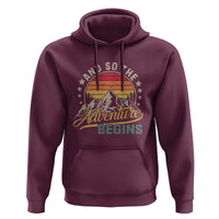 And So The Adventure Begins Hoodie Camping Hiking Lover - Wonder Print Shop