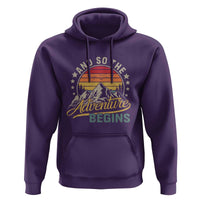 And So The Adventure Begins Hoodie Camping Hiking Lover - Wonder Print Shop
