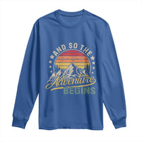 And So The Adventure Begins Long Sleeve Shirt Camping Hiking Lover - Wonder Print Shop