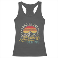 And So The Adventure Begins Racerback Tank Top Camping Hiking Lover - Wonder Print Shop