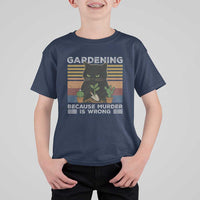 Funny Gardening Because Murder Is Wrong T Shirt For Kid Retro Black Cat Plant Lover - Wonder Print Shop