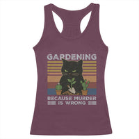 Funny Gardening Because Murder Is Wrong Racerback Tank Top Retro Black Cat Plant Lover - Wonder Print Shop