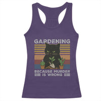 Funny Gardening Because Murder Is Wrong Racerback Tank Top Retro Black Cat Plant Lover - Wonder Print Shop