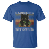 Funny Gardening Because Murder Is Wrong T Shirt Retro Black Cat Plant Lover - Wonder Print Shop