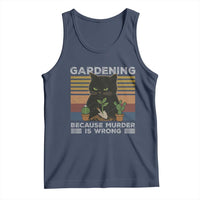 Funny Gardening Because Murder Is Wrong Tank Top Retro Black Cat Plant Lover - Wonder Print Shop