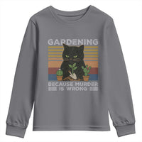 Funny Gardening Because Murder Is Wrong Youth Sweatshirt Retro Black Cat Plant Lover - Wonder Print Shop