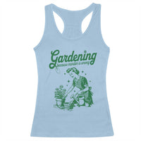 Funny Gardening Because Murder Is Wrong Racerback Tank Top Plant Lady - Wonder Print Shop