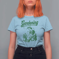 Funny Gardening Because Murder Is Wrong T Shirt For Women Plant Lady - Wonder Print Shop