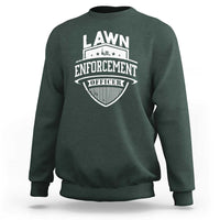 Funny The Lawn Enforcement Officer Sweatshirt Gardening Lawn Mower Father's Day - Wonder Print Shop