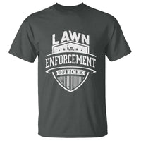 Funny The Lawn Enforcement Officer T Shirt Gardening Lawn Mower Father's Day - Wonder Print Shop