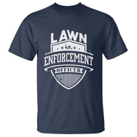 Funny The Lawn Enforcement Officer T Shirt Gardening Lawn Mower Father's Day - Wonder Print Shop