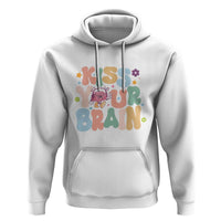Funny Special Education Teacher Hoodie Kiss Your Brain Retro Groove Flower Star - Wonder Print Shop