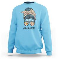 Paraprofessional Teacher Sweatshirt Para Life Messy Bun Sunglasses School Supplies - Wonder Print Shop