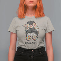 Paraprofessional Teacher T Shirt For Women Para Life Messy Bun Sunglasses School Supplies - Wonder Print Shop