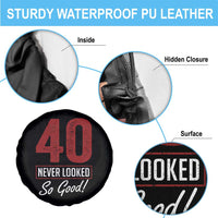 40 Never Looked So Good Funny 40th Birthday Spare Tire Cover