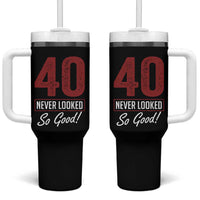 40 Never Looked So Good Funny 40th Birthday Tumbler With Handle