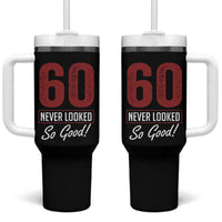 60 Never Looked So Good Funny 60th Birthday Tumbler With Handle