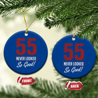 55 Never Looked So Good Funny 55th Birthday Ceramic Ornament