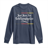 Just Here For Schitzengiggles Funny Oktoberfest Long Sleeve Shirt German Beer Festival Humor