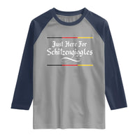 Just Here For Schitzengiggles Funny Oktoberfest Raglan Shirt German Beer Festival Humor