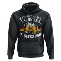 Funny Oktoberfest Beer Drinking Hoodie I Stopped Giving A Schnitzel 3 Beers Ago