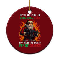 Funny Gun Christmas Ceramic Ornament Up On The Rooftop Click Click Off Went The Safety For Ol St Nick - Wonder Print Shop