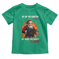 Funny Gun Christmas Toddler T Shirt Up On The Rooftop Click Click Off Went The Safety For Ol St Nick - Wonder Print Shop