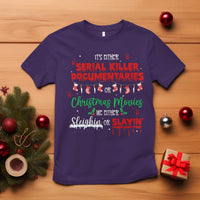 Christmas Criminal Podcast Lover T Shirt It's Either Serial Killer Documentaries Or Christmas Movie - Wonder Print Shop