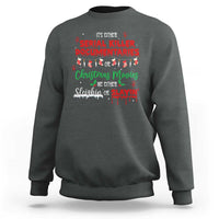 Christmas Criminal Podcast Lover Sweatshirt It's Either Serial Killer Documentaries Or Christmas Movie - Wonder Print Shop