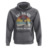 Ski Patrol You Fall We Haul Hoodie Funny Skiing Skier Winter Sport - Wonder Print Shop