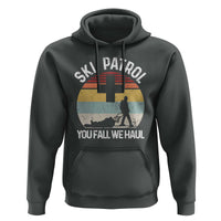 Ski Patrol You Fall We Haul Hoodie Funny Skiing Skier Winter Sport - Wonder Print Shop