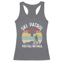Ski Patrol You Fall We Haul Racerback Tank Top Funny Skiing Skier Winter Sport - Wonder Print Shop