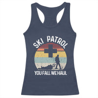 Ski Patrol You Fall We Haul Racerback Tank Top Funny Skiing Skier Winter Sport - Wonder Print Shop