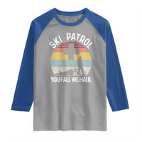 Ski Patrol You Fall We Haul Raglan Shirt Funny Skiing Skier Winter Sport - Wonder Print Shop