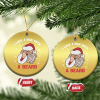 Funny Xmas Santa Christmas Ornament I Love A Man With A Beard Snowflake - Wonder Print Shop