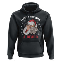 Funny Christmas Santa Hoodie I Love A Man With A Beard Snowflake