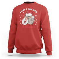 Funny Christmas Santa Sweatshirt I Love A Man With A Beard Snowflake - Wonder Print Shop