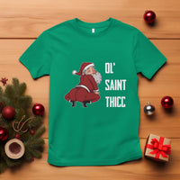 Funny Christmas Naughty Santa T Shirt Ol' Saint Thicc Kiss My Ass - Wonder Print Shop