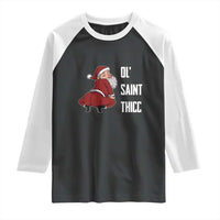 Funny Christmas Naughty Santa Raglan Shirt Ol' Saint Thicc Kiss My Ass - Wonder Print Shop