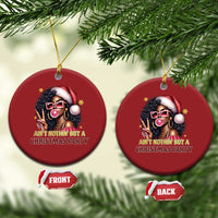 Funny African American Xmas Christmas Ornament Ain't Nothin' But A Xmas Party Black Melanin Santa Girl - Wonder Print Shop