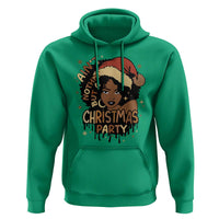 Funny African American Christmas Hoodie Ain't Nothing But A Christmas Party Santa Black Melanin Girl