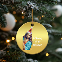 Funny Christian Xmas Christmas Ornament Y'all Ready For My Birthday Religious Jesus - Wonder Print Shop