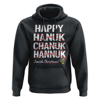 Funny Hanukkah Hoodie Happy Hanuk Chanuk Hannuk Jewish Christmas Menorah